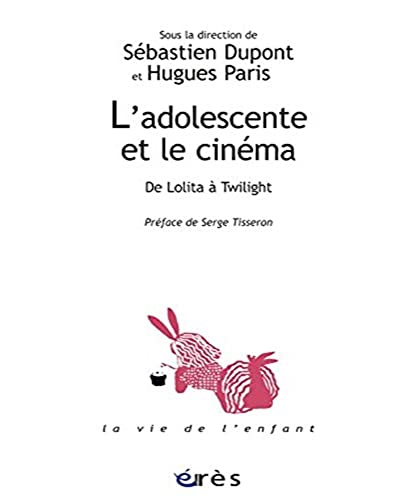 9782749236674: L'adolescente et le cinma: De Lolita  Twilight