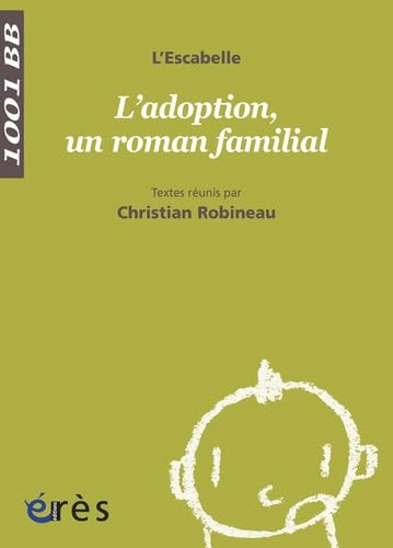 Beispielbild fr L'adoption, un roman familial zum Verkauf von Ammareal