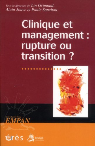 Stock image for Clinique et management : rupture ou transition ? for sale by medimops