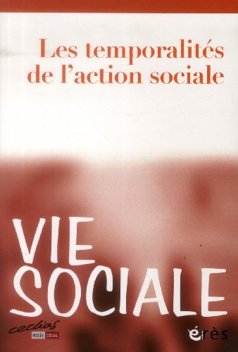 Beispielbild fr Vie Sociale, N 2-2013 : Les temporalits de l'action sociale zum Verkauf von Ammareal