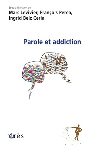 9782749239521: Parole et addiction