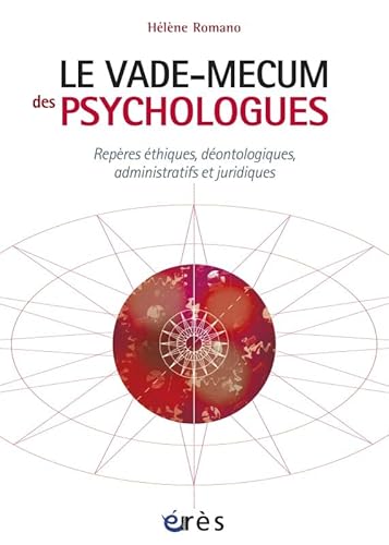 9782749240541: Vade-mecum des psychologues: Repres thiques, dontologiques, administratifs et juridiques