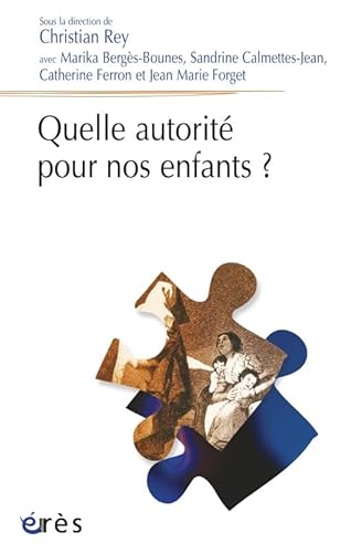 Stock image for Quelle autorit pour nos enfants ? for sale by Revaluation Books