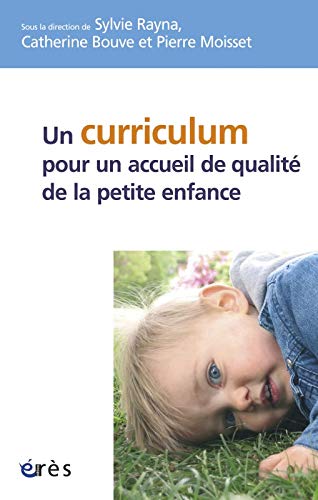 Beispielbild fr Un curriculum pour un accueil de qualit de la petite enfance ? zum Verkauf von medimops