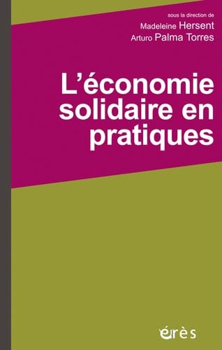 Beispielbild fr ECONOMIE SOLIDAIRE EN PRATIQUES (L') zum Verkauf von Librairie La Canopee. Inc.