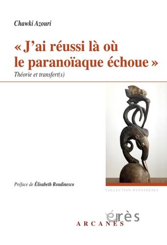 Beispielbild fr J'ai russi l o le paranoaque choue" thorie et transfert(s) zum Verkauf von Ammareal