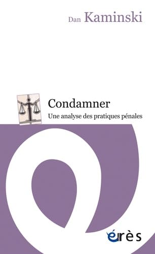 9782749246796: Condamner - Une analyse des pratiques pnales