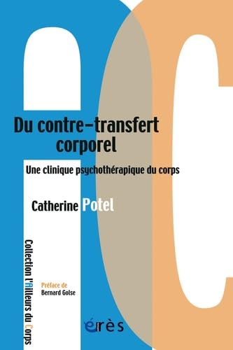 9782749247830: Du contre-transfert corporel - Une clinique psychothrapique du corps