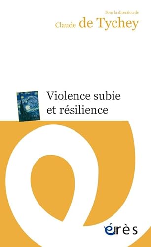 9782749247861: Violence subie et rsilience