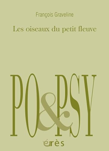 Beispielbild fr Les oiseaux du petit fleuve [Poche] Graveline, Franois zum Verkauf von BIBLIO-NET