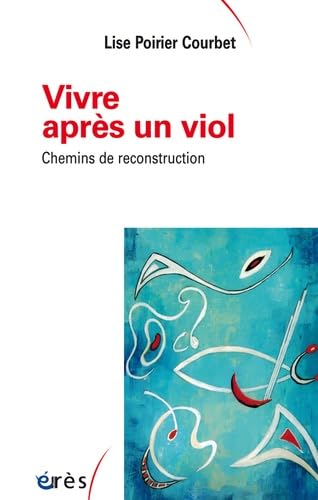 Beispielbild fr Vivre aprs un viol : Chemins de reconstruction zum Verkauf von medimops