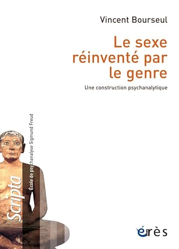 Beispielbild fr Le sexe rinvent par le genre: UNE CONSTRUCTION PSYCHANALYTIQUE zum Verkauf von Ammareal