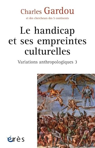 Stock image for HANDICAP ET SES EMPREINTES CULTURELLES (LE) [Broch] Gardou, Charles for sale by BIBLIO-NET