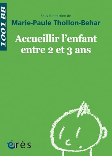 Immagine dell'editore per Accueillir L'enfant Entre 2 Et 3 Ans venduto da RECYCLIVRE
