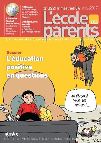 Stock image for L'cole des parents, N 622, janvier-fvrier-mars 2017 : L'ducation positive en questions for sale by Librairie Th  la page