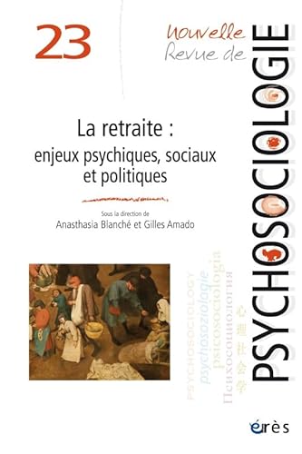 Stock image for La Retraite : Enjeux Psychiques, Sociaux et Politique for sale by Ammareal