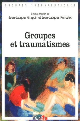 Beispielbild fr Groupes et traumatismes zum Verkauf von Ammareal