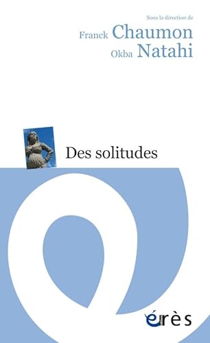 Beispielbild fr Des solitudes zum Verkauf von Gallix