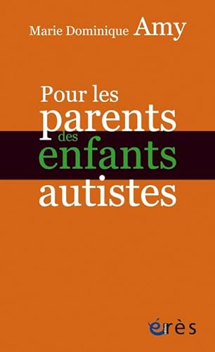 Beispielbild fr POUR LES PARENTS D'ENFANT AUTISTE zum Verkauf von medimops