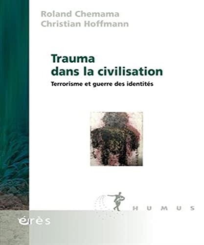 Beispielbild fr TRAUMA DANS LA CIVILISATION zum Verkauf von medimops