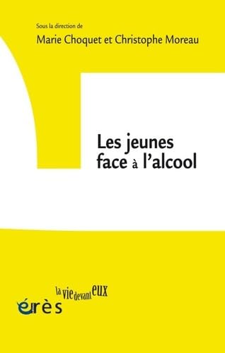 Beispielbild fr Les jeunes face  l'alcool [Broch] Choquet, Marie et Moreau, Christophe zum Verkauf von BIBLIO-NET