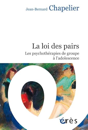 Stock image for La loi des pairs: Les psychothrapies de groupe  l'adolescence for sale by Gallix