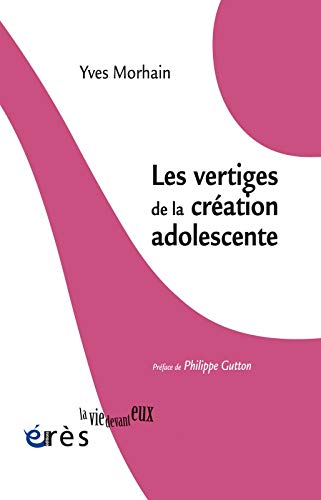 Stock image for Les vertiges de la cration adolescente for sale by medimops