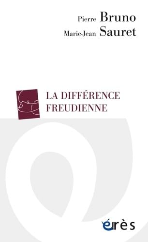 Beispielbild fr La diffrence freudienne [Poche] Bruno, Pierre et Sauret, Marie-Jean zum Verkauf von BIBLIO-NET