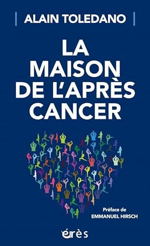 Beispielbild fr La maison de l'aprs cancer zum Verkauf von Ammareal