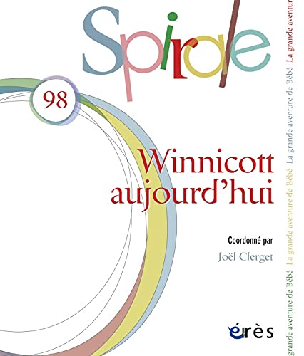 Stock image for Spirale 98 - Donald W. Winnicott aujourd'hui for sale by Librairie Th  la page