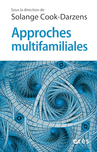 Beispielbild fr Approches multifamiliales: DE LA THERAPIE A LA PREVENTION zum Verkauf von Gallix