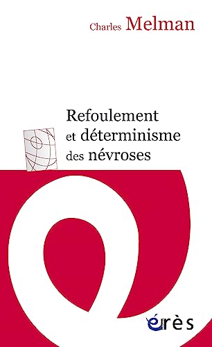 Beispielbild fr Refoulement et déterminisme des névroses [FRENCH LANGUAGE - No Binding ] zum Verkauf von booksXpress