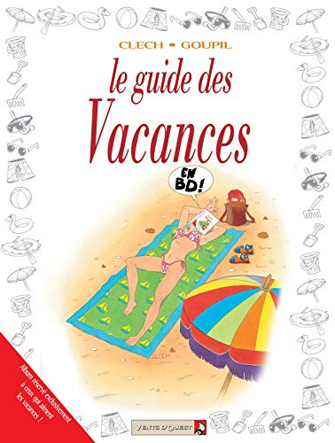 Imagen de archivo de Le Guide des vacances en BD a la venta por Ammareal