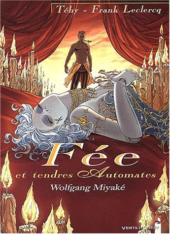 Stock image for Fe et tendres automates, Tome 3 : Wolfgang Miyak for sale by Revaluation Books