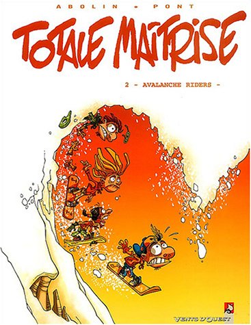 Imagen de archivo de Totale Matrise. Vol. 2. Avalanche Rider a la venta por RECYCLIVRE