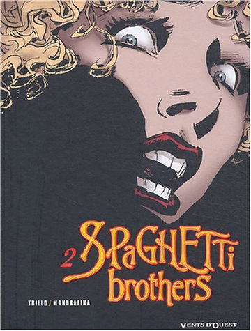 Beispielbild fr Spaghetti Brothers, tome 2 zum Verkauf von medimops