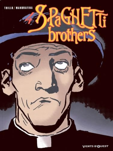 Beispielbild fr Spaghetti Brothers, tome 4 zum Verkauf von Librairie Th  la page