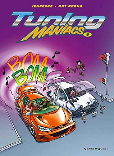 9782749301723: Tuning Maniacs - Tome 01
