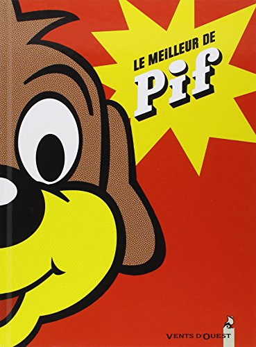 Beispielbild fr Le Meilleur De Pif Gadget zum Verkauf von RECYCLIVRE