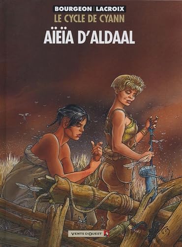 Stock image for Le Cycle de Cyann, tome 3 : Aea d'Aldaal for sale by Ammareal