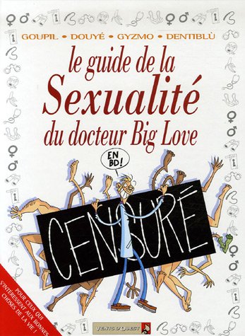 Beispielbild fr Le guide de la Sexualit du docteur Big Love zum Verkauf von medimops