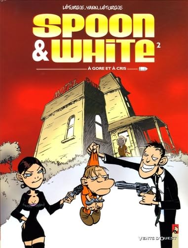 Beispielbild fr Spoon & White. Vol. 2. A Gore Et  Cris zum Verkauf von RECYCLIVRE