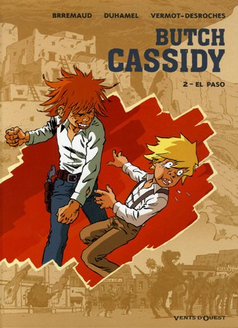 Stock image for Butch Cassidy, Tome 2 : El Paso for sale by Ammareal