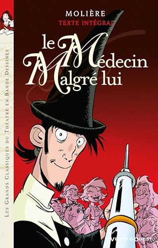 9782749303727: Le Mdecin malgr lui: Nouv. Ed.