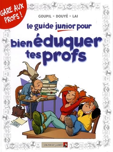 Beispielbild fr Le Guide Junior Pour Bien duquer Tes Profs zum Verkauf von RECYCLIVRE