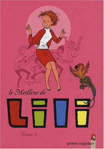 Beispielbild fr Le meilleur de Lili, Tome 2 : zum Verkauf von medimops