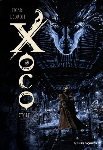 9782749304793: Xoco - Intgrale - Cycle 1 - Tomes 01 et 02: Cycle 1