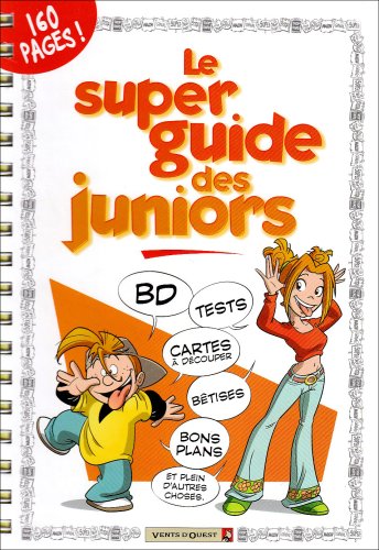 Beispielbild fr Le super guide des juniors zum Verkauf von Ammareal