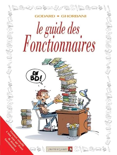 Les Guides en BD - Tome 34: Les Fonctionnaires (9782749304861) by [???]