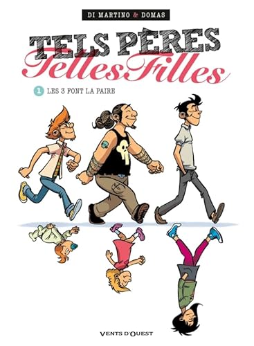 Beispielbild fr Tels pres telles filles tome 1 : Les trois font la paire zum Verkauf von Ammareal